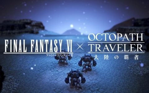 「OCTOPATH TRAVELER 大陸の覇者」×「FFVI」コラボが開催!ティナ(CV:福井裕佳梨)、ロック(CV:小野友樹)、エドガー(CV:三木眞一郎)が参戦