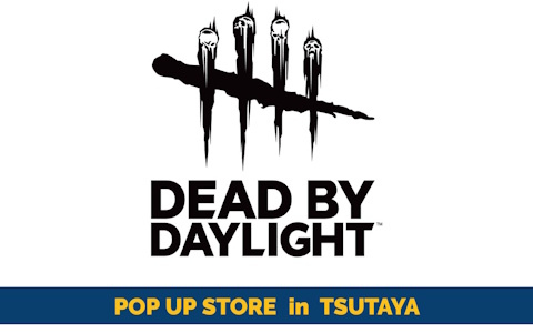 「Dead by Daylight」のポップアップストアがTSUTAYAにて9月25日より順次開催!メタル缶バッジやミニアクリルスタンドなどが販売