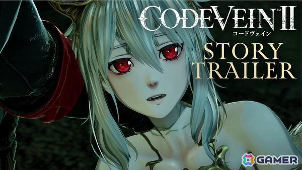 「CODE VEIN II」吸血鬼たちの絆やドラマを紹介したストーリートレーラーが公開！一部初公開となるキャラボイスや椎名豪氏作曲の音楽にも注目の画像1