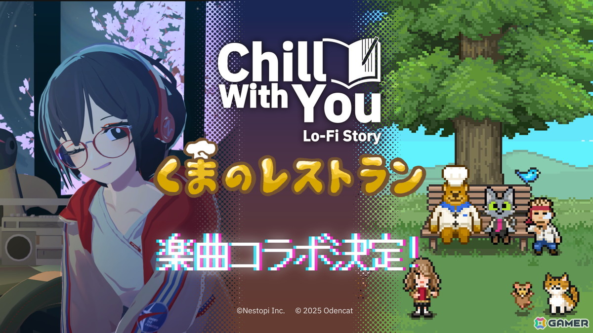 作業効率化ADV「Chill with You : Lo-Fi Story」楽曲など追加の「くまのレストラン」コラボアップデートが実施！累計販売本数は15万本を突破の画像1