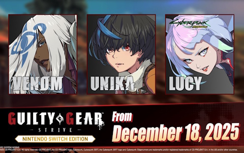 「GUILTY GEAR -STRIVE- Nintendo Switch Edition」のDLC「ヴェノム」「ユニカ」「ルーシー」が配信！「ランクマッチ」実装などのアップデートも