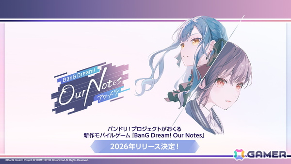 バンドリ！の新作モバイルゲーム「BanG Dream! Our Notes」が発表！MyGO!!!!!、Ave Mujica、夢限大みゅーたいぷに加えて新たな2バンドが登場の画像1