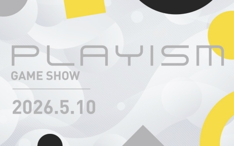 PLAYISMの運営開始15周年を記念して初公開タイトルなど11作品の新情報を届ける「PLAYISM GAME SHOW」が5月10日21時より配信！