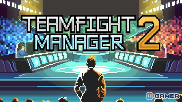 eスポーツチーム運営シム「Teamfight Manager 2」が5月26日にSteamで早期アクセス開始！前作の要素を受け継ぎつつより深化した経営要素が体験できるの画像1