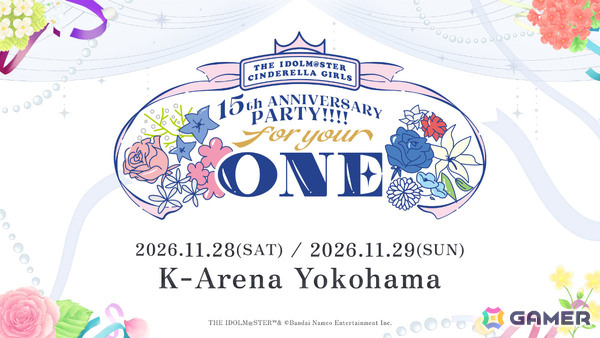 「デレマス」単独ライブ「THE IDOLM@STER CINDERELLA GIRLS 15th ANNIVERSARY PARTY!!!! ～for your ONE～」が11月28日・29日にKアリーナ横浜で開催！の画像3