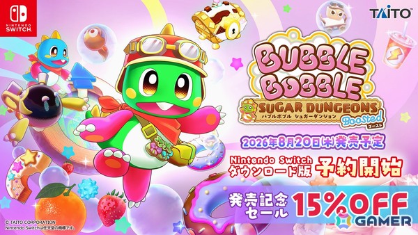 「バブルボブル シュガーダンジョン ブースト」Switchダウンロード版の予約受付がスタート！「バブルボブル40周年記念祭inタイトーステーション」の続報もの画像1