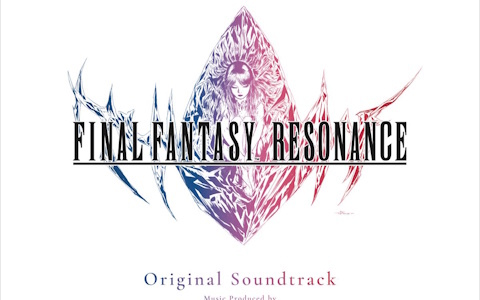「FINAL FANTASY RESONANCE Original Soundtrack」が10月2日に発売!全120曲をCD4枚に収録