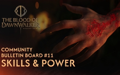 「The Blood of Dawnwalker」スキルシステムを紹介！昼の世界と夜の領域の境界を歩むコーエンは家族を救うのに役立つ数多くの恩恵を手にする
