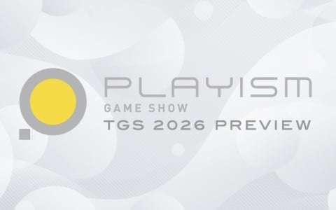 「PLAYISM GAME SHOW: TGS 2026 Preview」が9月10日19時30分より配信！初公開を含む全11タイトルの出展情報をお届け