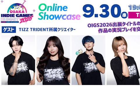 「OSAKA INDIE GAMES SUMMIT 2026」オンラインショーケースが9月30日19時よりTikTok LIVEにて配信！