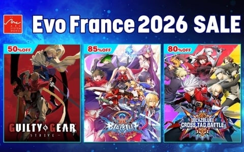 アークシステムワークス「EVO France 2026 Sale」が開催！「GUILTY GEAR -STRIVE-」「BLAZBLUE CENTRALFICTION」などが最大80％オフ