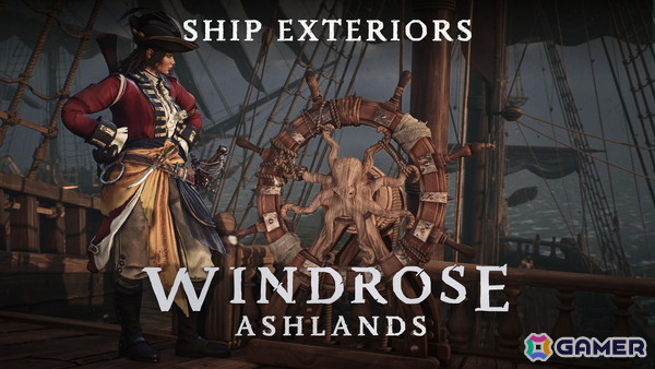 「Windrose / ウィンドローズ」船のカスタマイズがさらに自由に！大型アップデート「Ashlands」で外装パーツや配色のカスタマイズ機能が拡充の画像1